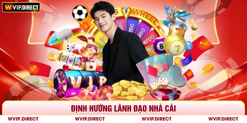 Định hướng lãnh đạo nhà cái