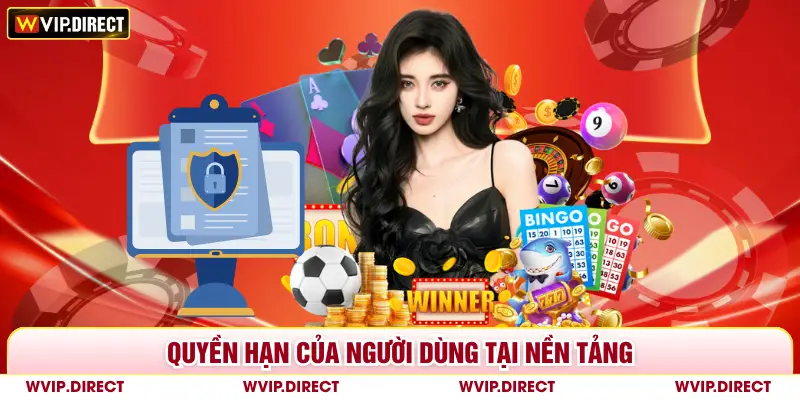 Quyền hạn của người dùng tại nền tảng