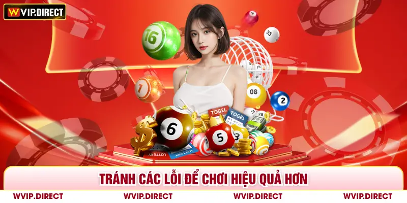 Tránh các lỗi để chơi hiệu quả hơn